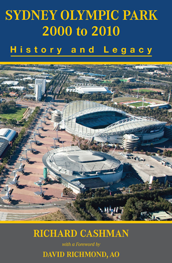 Sydney Olympic Park 2000 to 2010: History and Legacy